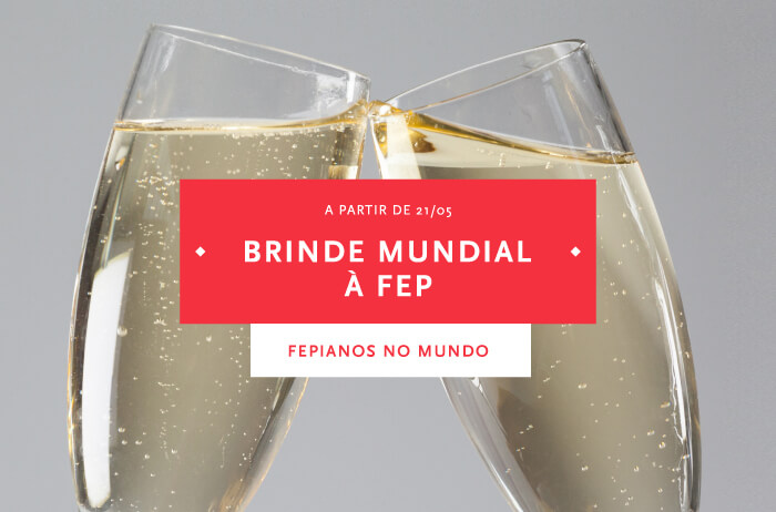 Brinde Mundial à FEP
