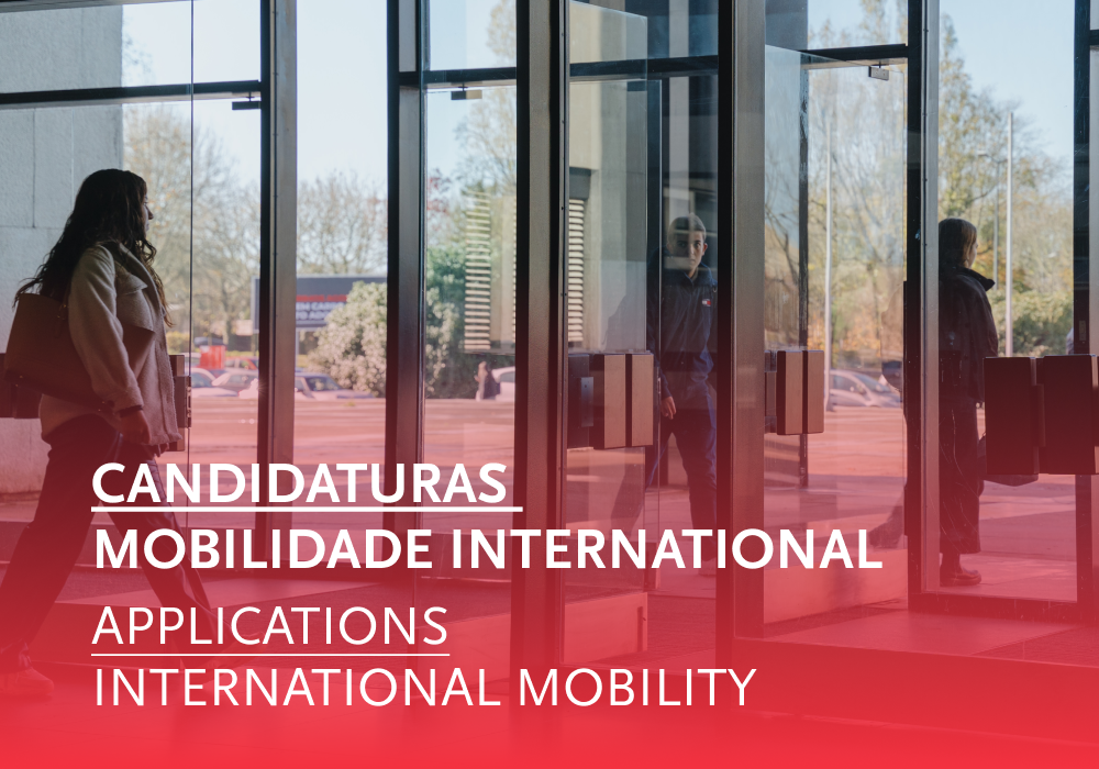 Candidaturas a mobilidade internacional | Applications to international mobility | 2024-2025