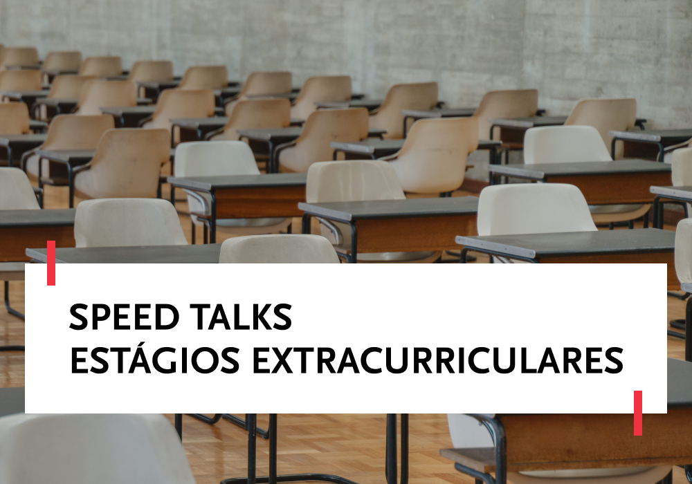 Speed Talks | Estágios Extracurriculares
