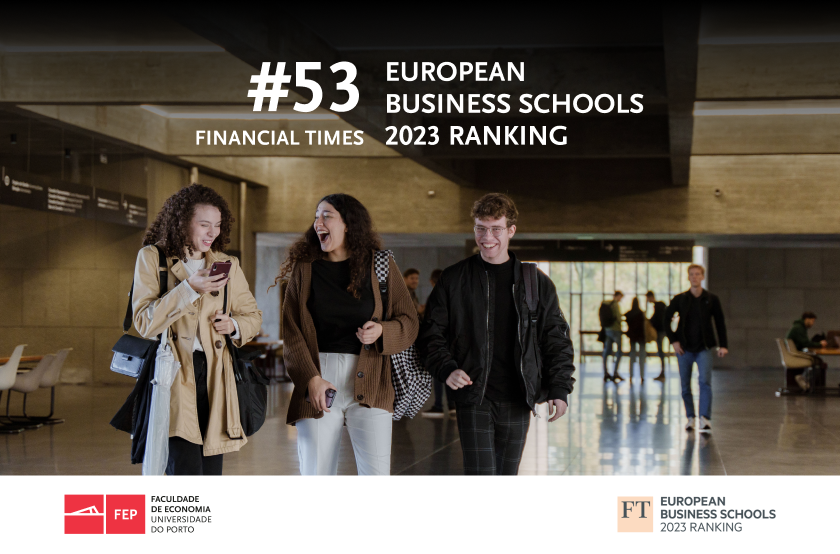 FEP sobe 6 posições no European Business School Ranking do Financial Times
