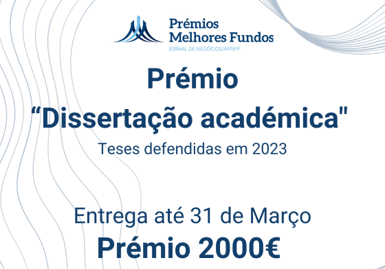 Prémios Melhores Fundos Jornal Negócios / APFIPP 2024 - Dissertação Académica