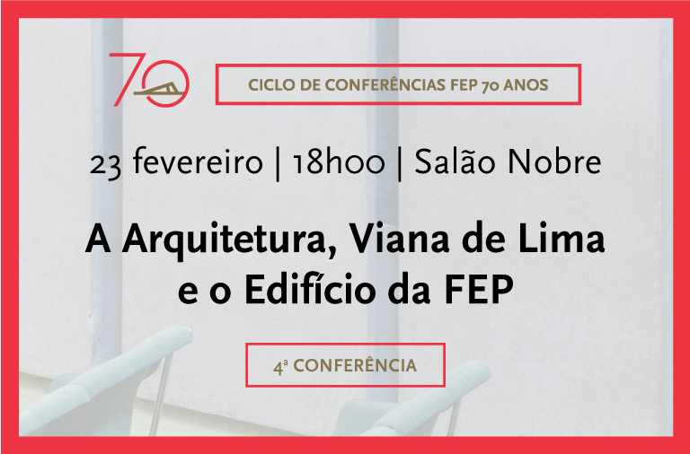 Conferência homenageia Arquiteto Viana Lima pelos 50 Anos do Edifício Principal da FEP