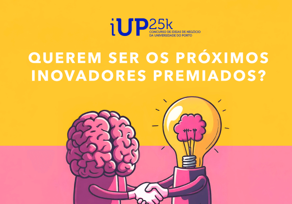 iUP25k - Concurso de ideias de negócio da U.Porto 