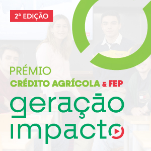 2ª edição do Prémio CA & FEP Geração Impacto
